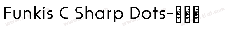 Funkis C Sharp Dots字体转换